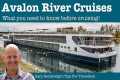 Avalon Waterways - Things You Need To 