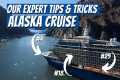 BRAND NEW: Alaska Cruise Tips and