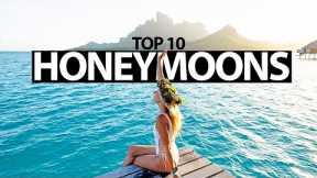 TOP 10 HONEYMOON DESTINATIONS IN 2024 (All Inclusives, Luxury 5 Star Resorts, and More!)