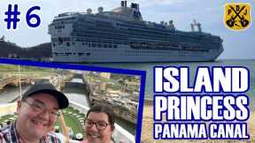 Island Princess Panama Canal Pt.6 - Historic Locks Full Transit Day - Eastbound Pacific To Atlantic