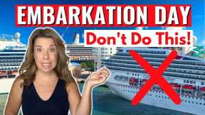 20 Cruise Embarkation Day Do's & Don'ts Every Cruiser MUST Know