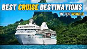 Most Popular Cruise Destinations In The World | Best Cruise Destinations For Couples |🔥