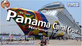 Panama Canal Cruise - Part 1 -  Boarding, Sea days & Cartagena Columbia