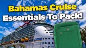 What you NEED to pack for a Bahamas cruise!