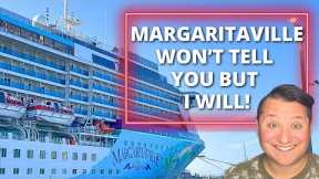 Things Cruisers MUST know before trying Margaritaville at Sea Cruises