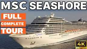 MSC SEASHORE Cruise Ship Tour