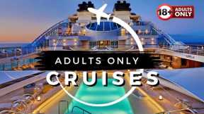 TOP 10 Best Adults Only CRUISES for 2024