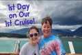 First Day on Our First Cruise! -