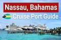 ULTIMATE Nassau Bahamas Cruise Port