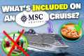 What's INCLUDED on an MSC cruise?