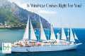 Why You Should Sail with Windstar