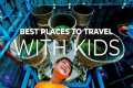 Best USA Family Vacation Spots | GET