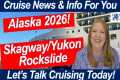 CRUISE NEWS! Skagway Rock Slide in