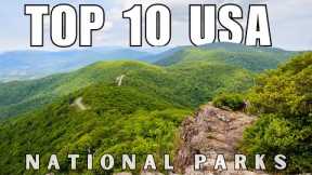 Top 10 U.S. National Parks You Must-Visit in 2024 | Ultimate Travel Guide