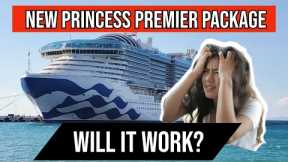 New Princess Cruises Premier Package 2024: Will it Work for Princess? Plus vs. Premier Explained!