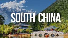 Top 10 Most Amazing Destinations in South China 🌄 | Ultimate Travel Guide 2024 #chinatravel