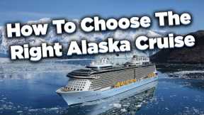 How to choose the right Alaska cruise