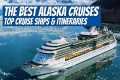 10 Best Alaska Cruises for 2022! Best 