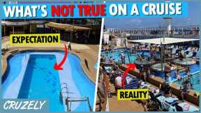 11 Mistaken Things That Are NOT TRUE on a Cruise