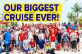 We Took 130 PEOPLE ON A CRUISE!!!