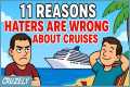 11 Reasons Cruise HATERS Are Totally