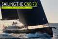 CNB 78 under sail - the refinement of 